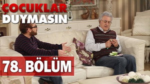 Çocuklar Duymasın 6. évad Ep.12 12. epizód