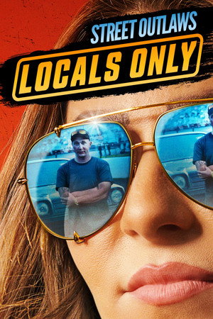Street Outlaws: Locals Only 1. évad (2023-05-15) poszter