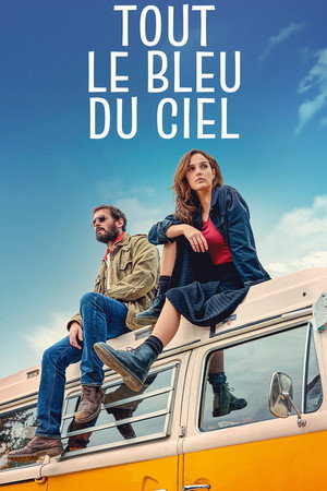 Tout le bleu du ciel 1. évad (2025-01-27) poszter