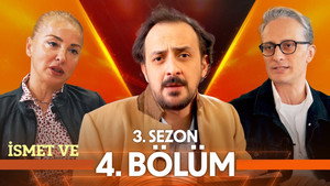 İsmet Ve 3. évad Ep.4 4. epizód