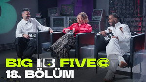 Big5 Türkiye 1. évad Ep.24 24. epizód