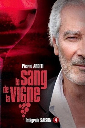 Le Sang de la vigne 4. évad (2015-01-03) poszter