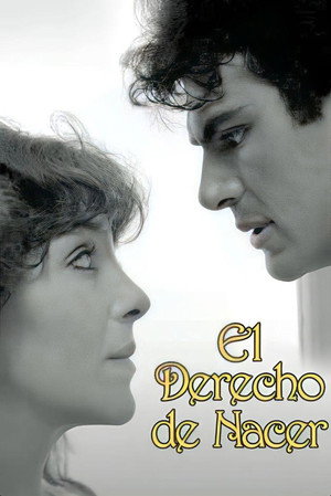 El Derecho de Nacer 1. évad (1981-12-07) poszter