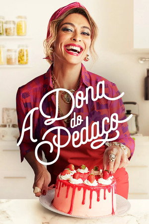 A Dona do Pedaço poszter