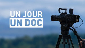 Un jour, un doc kép
