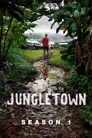 Jungletown 1. évad (2017-03-28) poszter