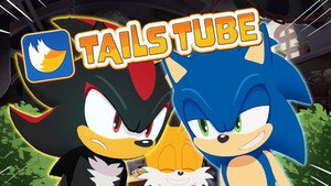 TailsTube 1. évad Ep.7 7. epizód