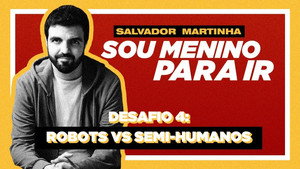Sou Menino Para Ir 2. évad Ep.4 4. epizód