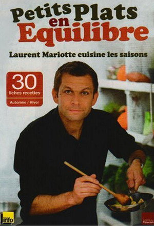 Petits Plats En Équilibre 1. évad (2008-11-10) poszter
