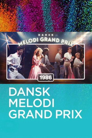 Dansk Melodi Grand Prix 9. évad (1986-02-22) poszter