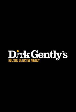 Dirk Gently's Holistic Detective Agency poszter