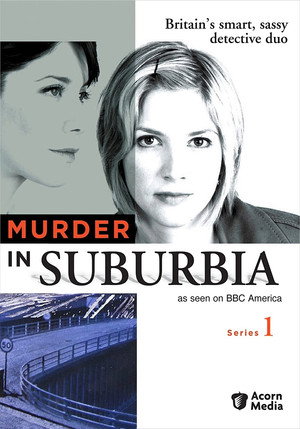 Murder in Suburbia 1. évad (2004-03-13) poszter