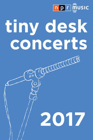 NPR Tiny Desk Concerts 10. évad (2017-01-03) poszter