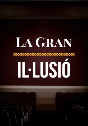 La gran il·lusió, relat intermitent del cinema català 2. évad (2025-12-08) poszter