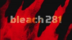 Bleach 1. évad Ep.281 281. epizód
