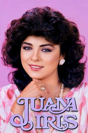 Juana Iris 1. évad (1985-04-22) poszter