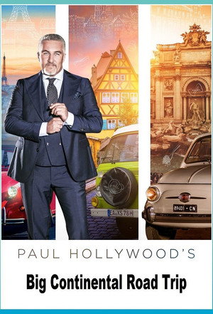 Paul Hollywood és az európai közutak poszter
