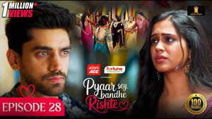 Pyaar Sey Bandhe Rishte 1. évad Ep.28 28. epizód