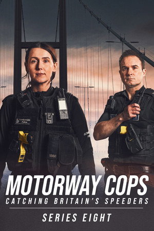 Motorway Cops: Catching Britain's Speeders 8. évad (2025-07-07) poszter