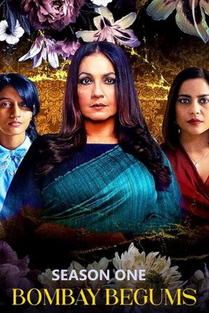 बॉम्बे बेगम्स 1. évad (2021-03-08) poszter