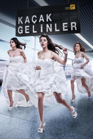 Kaçak Gelinler poszter
