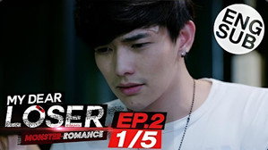My Dear Loser รักไม่เอาถ่าน 2. évad Ep.2 2. epizód