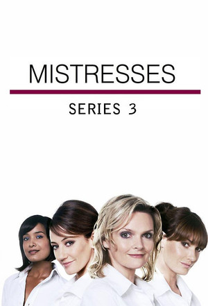 Mistresses 3. évad (2010-08-05) poszter