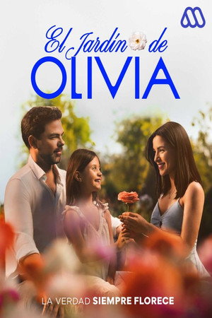 El Jardín de Olivia 1. évad (2025-03-17) poszter