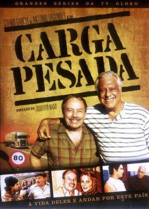 Carga Pesada 2. évad (2004-04-16) poszter
