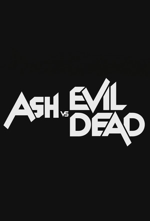 Ash vs Evil Dead poszter