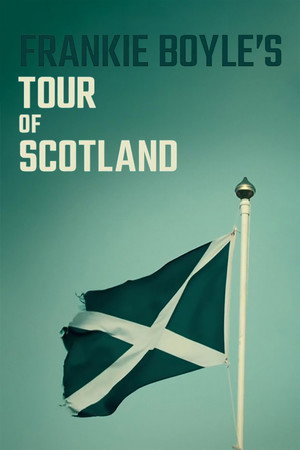 Frankie Boyle's Tour of Scotland 1. évad (2020-02-07) poszter