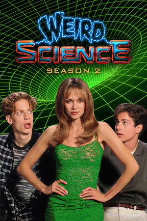 Weird Science 2. évad (1994-08-06) poszter