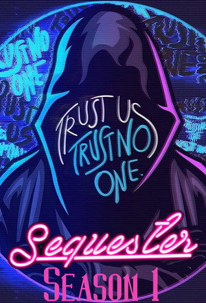 Sequester 1. évad (2018-06-15) poszter