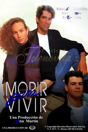 Morir para vivir 1. évad (1989-09-11) poszter