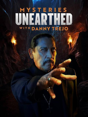 Feltárt rejtélyek Danny Trejóval 2. évad (2025-11-11) poszter