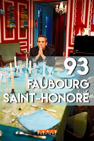 93 Faubourg Saint-Honoré poszter