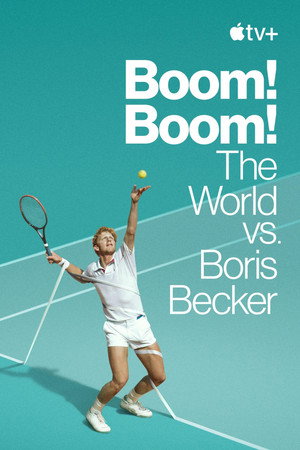 Boom! Boom! A világ Boris Becker ellen poszter