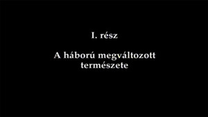 Háború a nemzet ellen Season 1 Ep.1 A háború megváltozott természete
