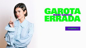 Garota Errada 1. évad Ep.3 3. epizód