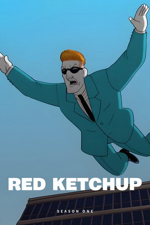 Red Ketchup 1. évad (2023-04-20) poszter
