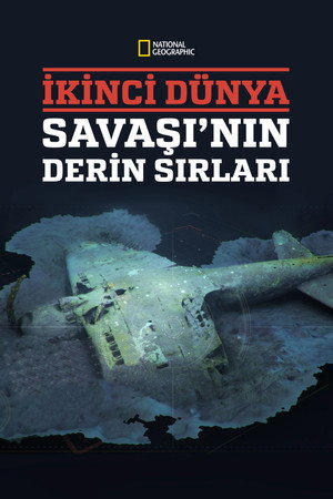 A II. világháború eltemetett titkai poszter