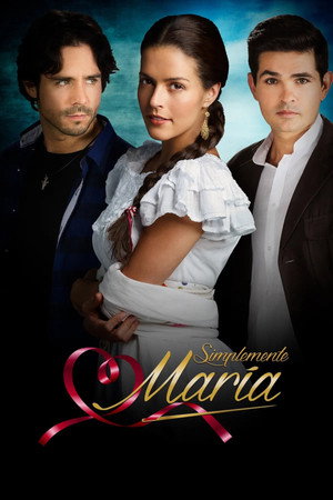 Simplemente María 1. évad (2015-11-09) poszter