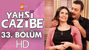 Yahşi Cazibe 1. évad Ep.33 33. epizód