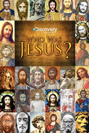 Who Was Jesus? 1. évad (2009-04-04) poszter
