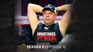 High Stakes Poker 9. évad Ep.12 12. epizód