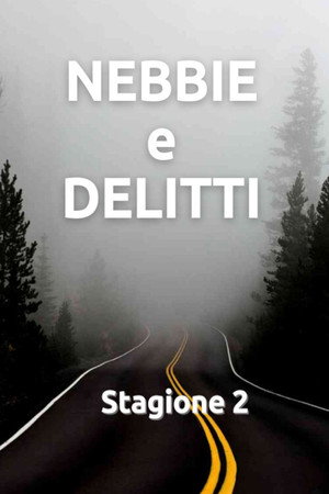 Nebbie e delitti 2. évad (2007-11-09) poszter