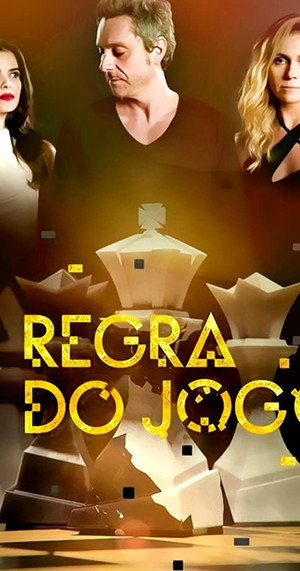 A Regra do Jogo 1. évad (2015-08-31) poszter