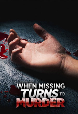 When Missing Turns to Murder poszter