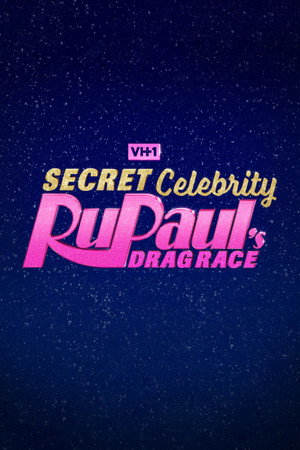 Secret Celebrity RuPaul's Drag Race poszter