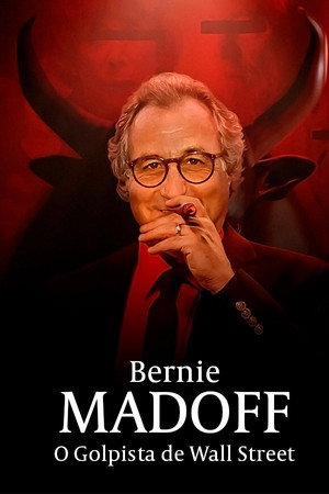 Bernie Madoff: A Wall Street szörnye poszter
